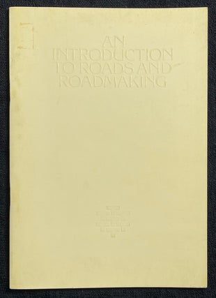 Item #19821030 An Introduction to Roads and Roadmaking