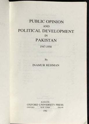 Public Opinion and Political Development in Pakistan, 1947-1958.