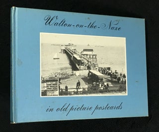 Item #19830030 Walton-on-the-Naze in old picture postcards. Bernard J. Norman