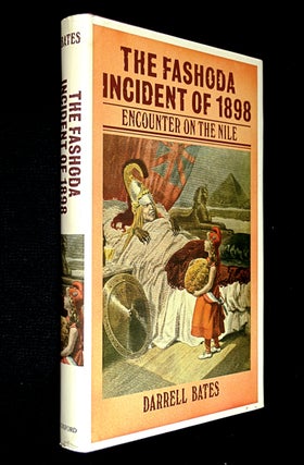 Item #19843080 The Fashoda Incident of 1898: Encounter on the Nile. Darrell Bates
