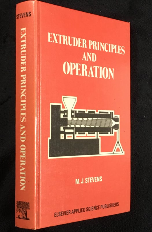 Item #19857080 Extruder Principles and Operation. M J. Stevens.