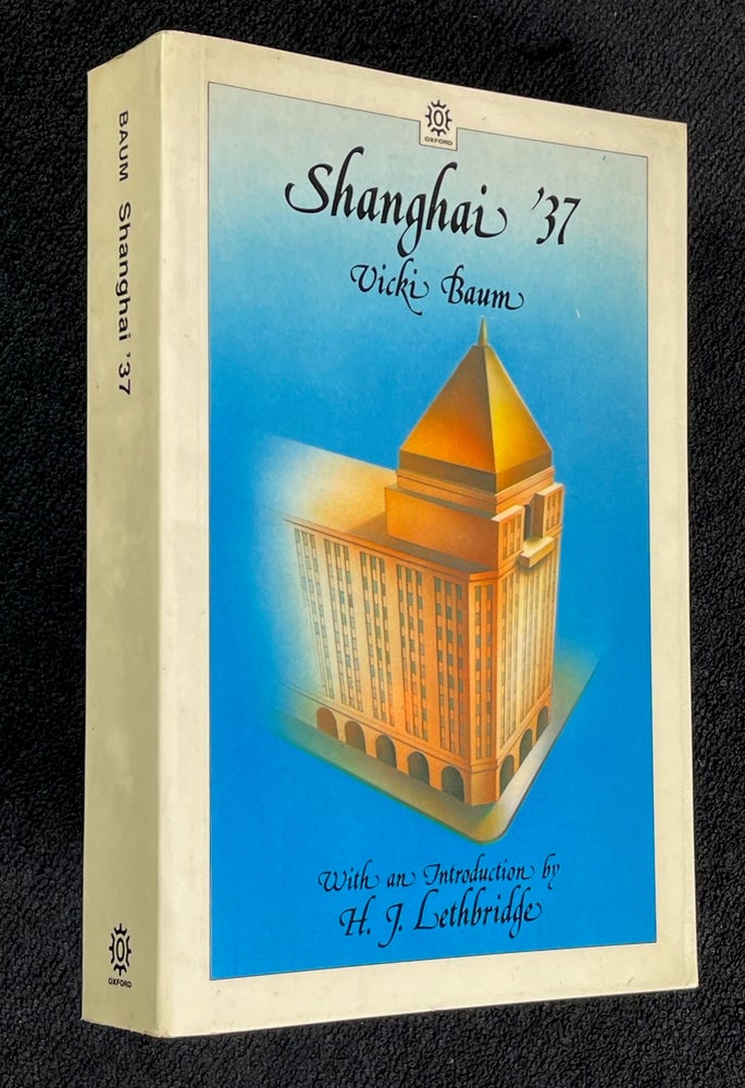 Item #19861040 Shanghai '37 (Hotel Shanghai). Vicki Baum, Basil Creighton, H J. Lethbridge.