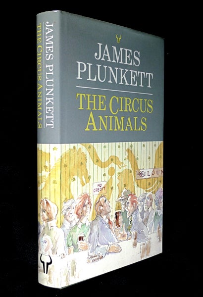 Item #19903100 The Circus Animals. [Inscribed Copy]. James Plunkett.