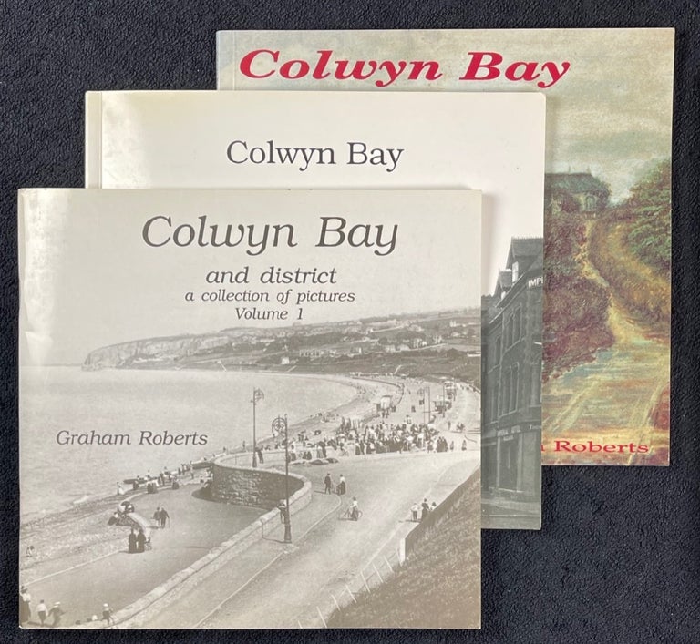 Item #19912110 Colwyn Bay and district: a collection of pictures. Volume 1, Volume 2, and Volume 3. Graham Roberts.