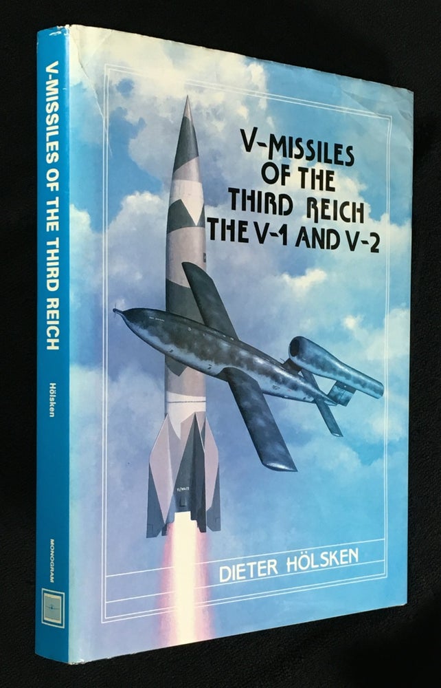 Item #19940040 V-Missiles of the Third Reich. The V-1 and V-2. Dieter Holsken.