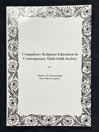 Item #19942110 Compulsory Religious Education in Contemporary Multi-Faith Society. M. A. Charles...