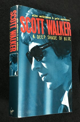 Item #19949100 Scott Walker: A deep shade of blue. Mike Watkinson, Pete Anderson