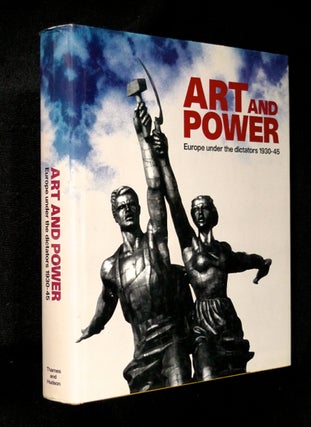 Item #19954120 Art and Power. Europe under the Dictators, 1930-45. [Hardback edition]. compiled,...
