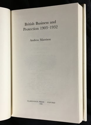 British Business and Protection 1903-1932.