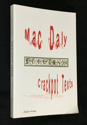 Item #19977120 Crackpot Texts. Absurd explorations in modern and postmodern literature. Mac Daly