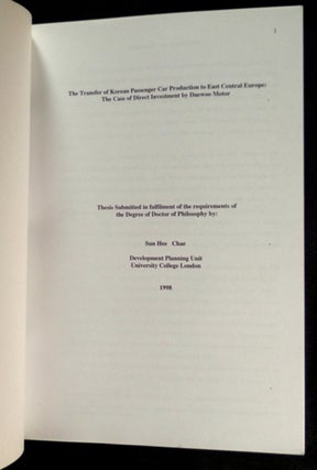 The Transfer of Korean Passenger Car Production to East Central Europe: The Case for Direct Investment by Daewoo Motor. (PhD thesis).
