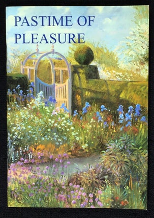 Item #20000060 Pastime of Pleasure. A celebration of Suffolk Gardens from the seventeenth century...