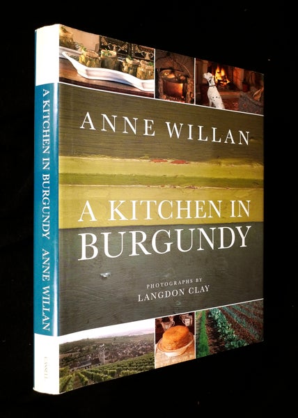 Item #20002090 A Kitchen in Burgundy. Anne Willan: with, Langdon Clay.