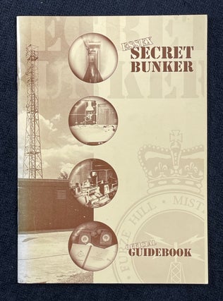 Item #20002120 Essex Secret Bunker: Official Guidebook. Dr James Fox