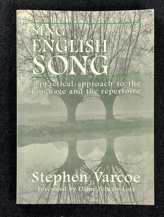 Item #20022040 Sing English Song: a practical approach to the language and the repertoire....