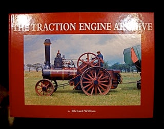 Item #20040704 The Traction Engine Archive. Richard Willcox