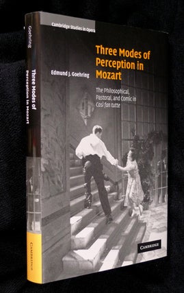 Item #20044120 Three Modes of Perception in Mozart: The Philosophical, Pastoral, and Comic in...
