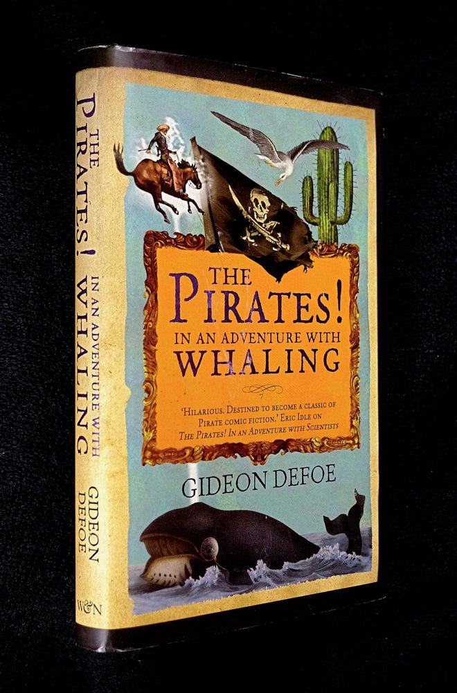 Item #20053050 The Pirates! In an Adventure with Whaling. [Signed Copy]. Gideon Defoe.