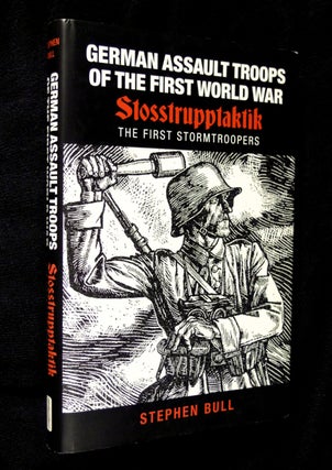 Item #20075101 German Assault Troops of the First World War: Stosstrupptaktik: the First...