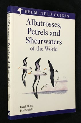 Item #20078100 Albatrosses, Petrels and Shearwaters of the World. Paul Schofield Derek Onley