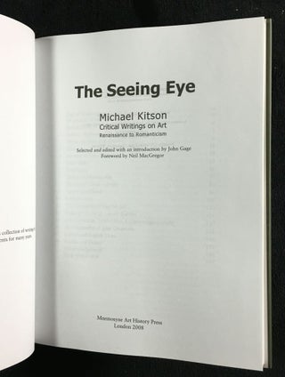 The Seeing Eye: Michael Kitson: Critical Writings on Art, Renaissance to Romanticism.