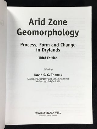 Arid Zone Geomorphology: Process, Form and Change in Drylands. Third Edition.
