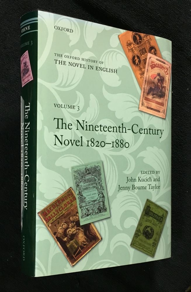 Item #20128030 The Nineteenth Century Novel 1820-1880. OHNE - The Oxford History of the Novel in English, Volume 3. John Kucich, Jenny Bourne Taylor: General, Patrick Parrinder.