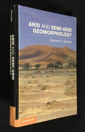 Item #20130081 Arid and Semi-Arid Geomorphology. Andrew S. Goudie
