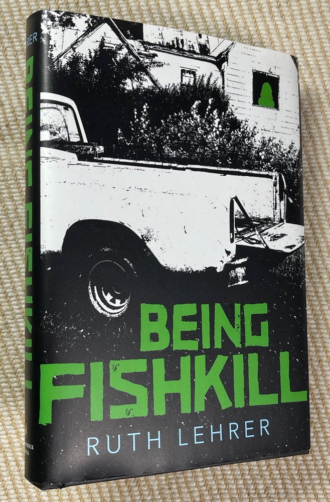 Item #20171050 Being Fishkill. Ruth Lehrer.